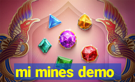 mi mines demo